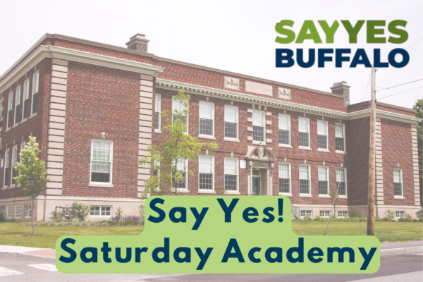 Say Yes Buffalo, Say Yes Saturday Academy with background image of a school.