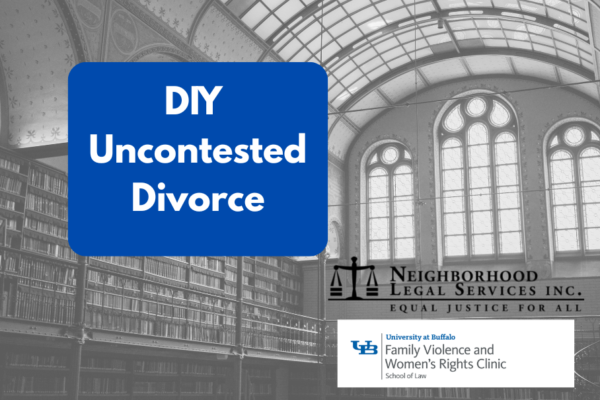 DIY Uncontested Divorce on background black and white photo of a library, with the NLS logo and the logo of UB's Family Violence and Women's Rights Clinic