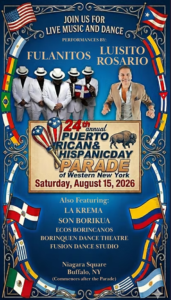 Flyer for the live music and dance performances after the parade. Saturday August 15th. Featuring: Fulanitos, Luisito Rosario, La Krema, Son Borikua, Ecos Borincanos, Borinquen Dance Theatre, Fusion Dance Studio. Niagara Square, Buffalo. 